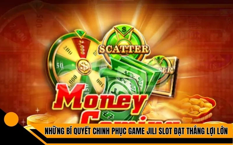 Jili Slot - Siêu Phẩm Game Slot Hàng Đầu Châu Á Năm 2025 4 Những bí quyết chinh phục game Jili Slot đạt thắng lợi lớn